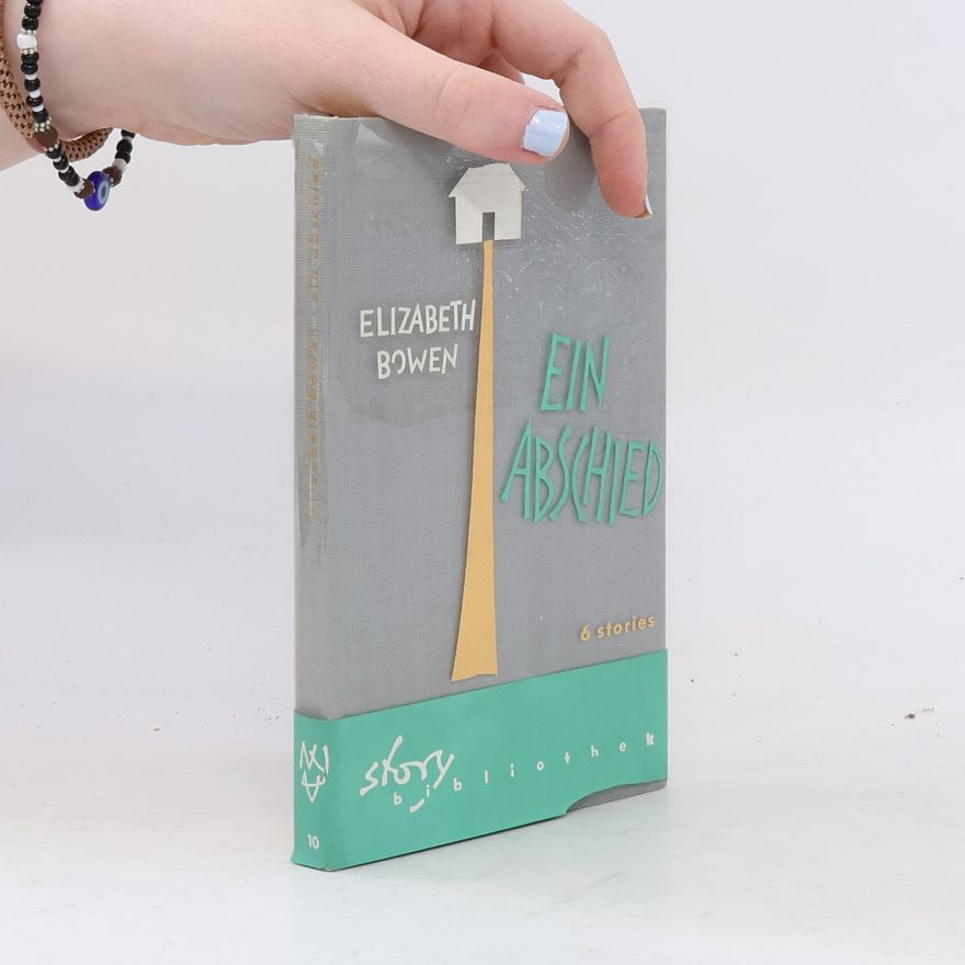 Elizabeth Bowen Ein Abschied