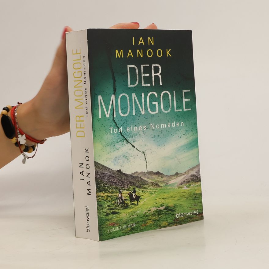 Ian Manook Der Mongole - Tod eines Nomaden