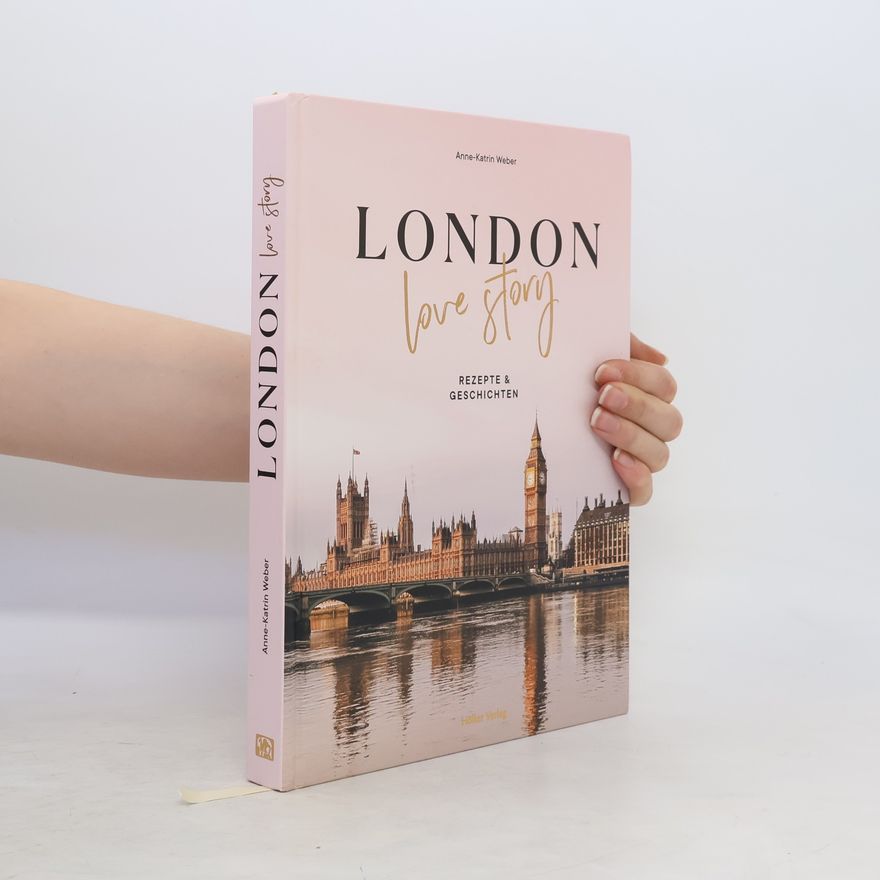 Anne-Katrin Weber London Love Story