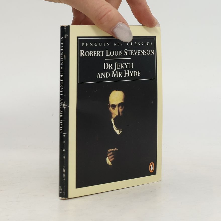 Robert Louis Stevenson Dr Jekyll and Mr Hyde