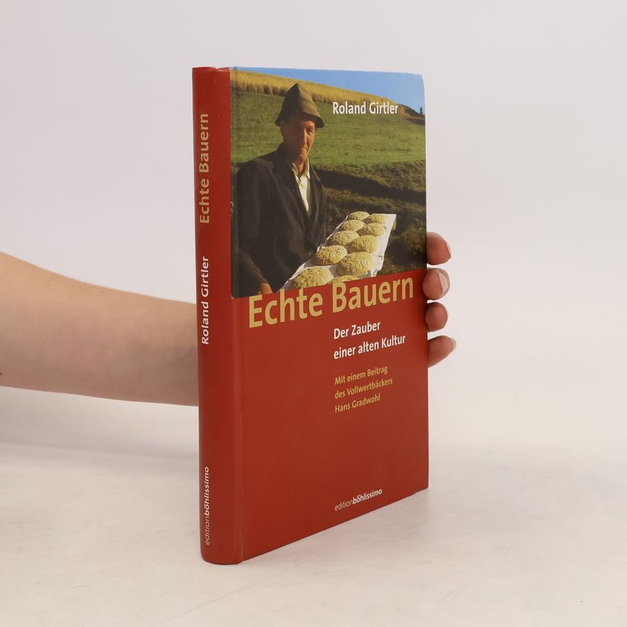 Roland Girtler Echte Bauern