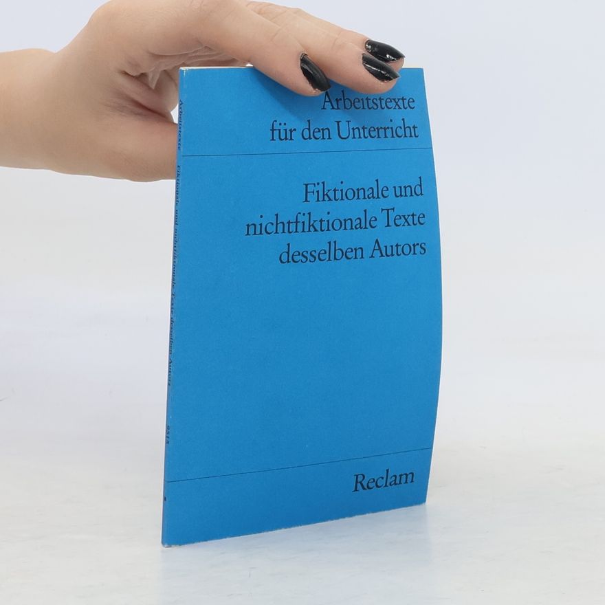Peter Schaarschmidt Fiktionale und nichtfiktionale Texte desselben Autors