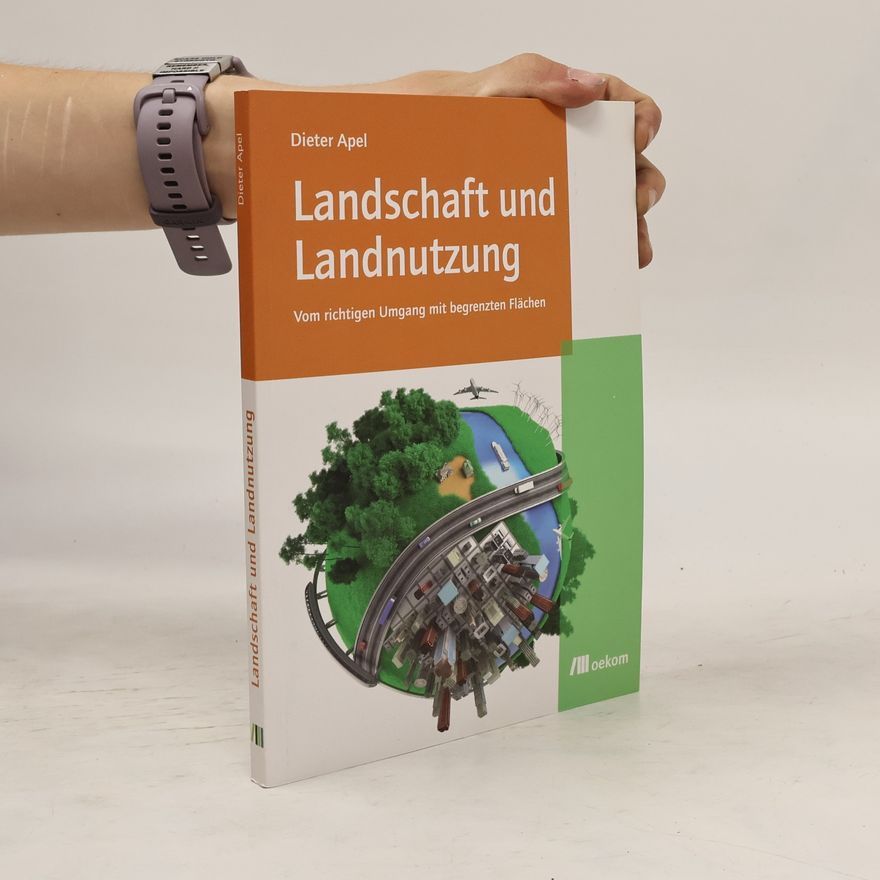 Dieter Apel Landschaft und Landnutzung