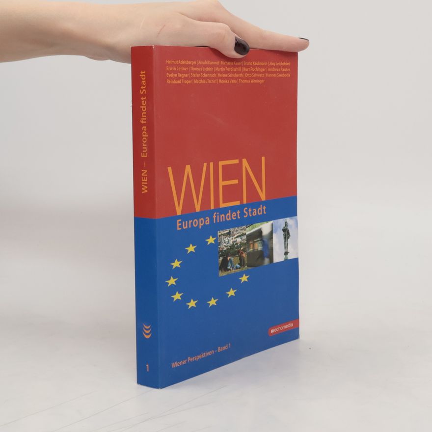 Michael Häupl Wien - Europa findet Stadt
