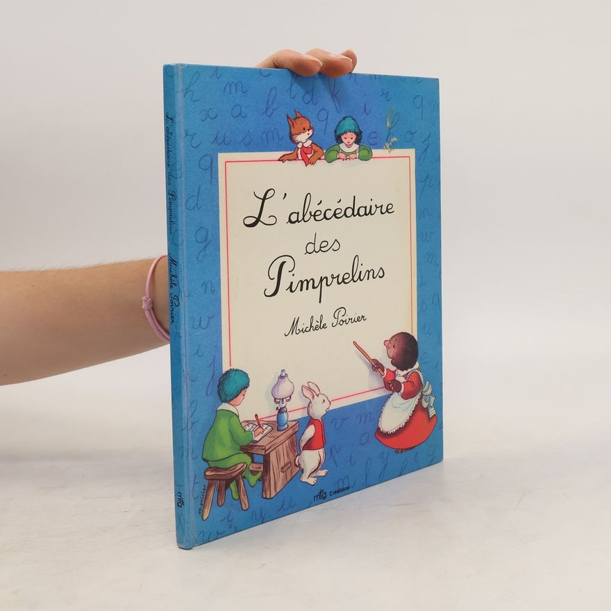 Michèle Poirier L'abécédaire des Pimprelins