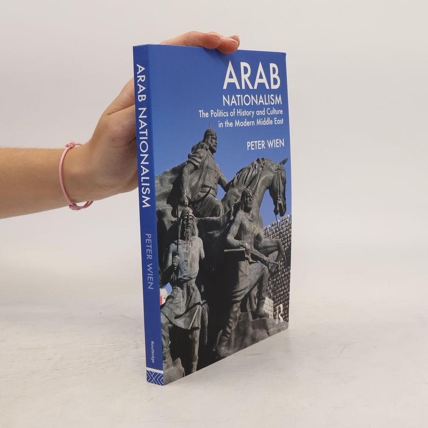 Peter Wien Arab Nationalism