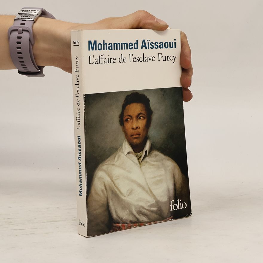 Mohammed Aïssaoui L'affaire de l'esclave Furcy