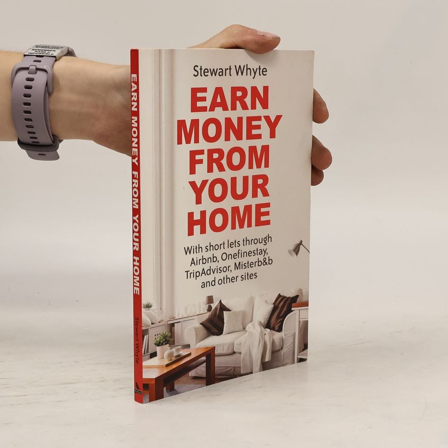 Stewart Whyte Earn Money From Your Home