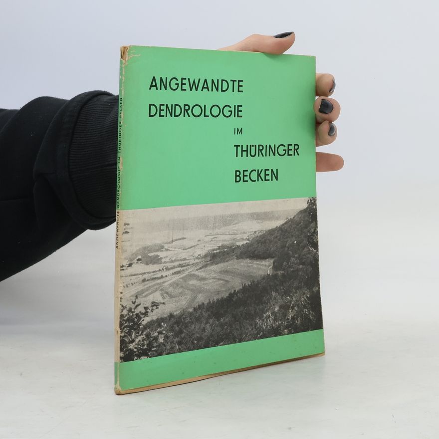 Autorenkollektiv Angewandte Dendrologie im Thüringer Becken