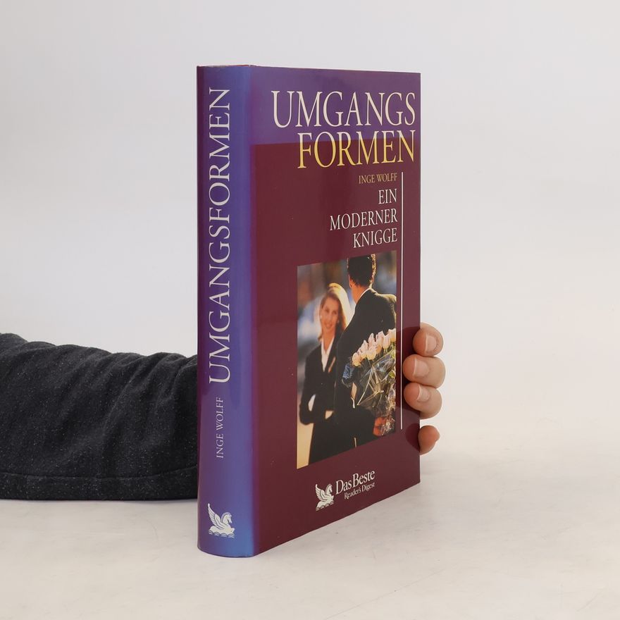 Inge Wolff Umgangsformen. Ein moderner Knigge