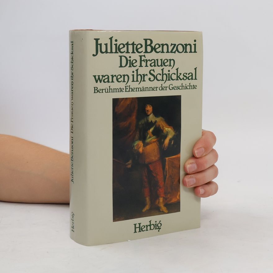 Juliette Benzoni Die Frauen waren ihr Schicksal