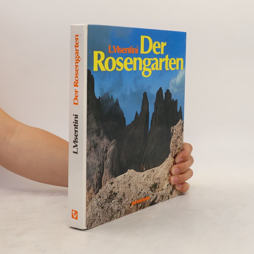 Luca Visentini Der Rosengarten