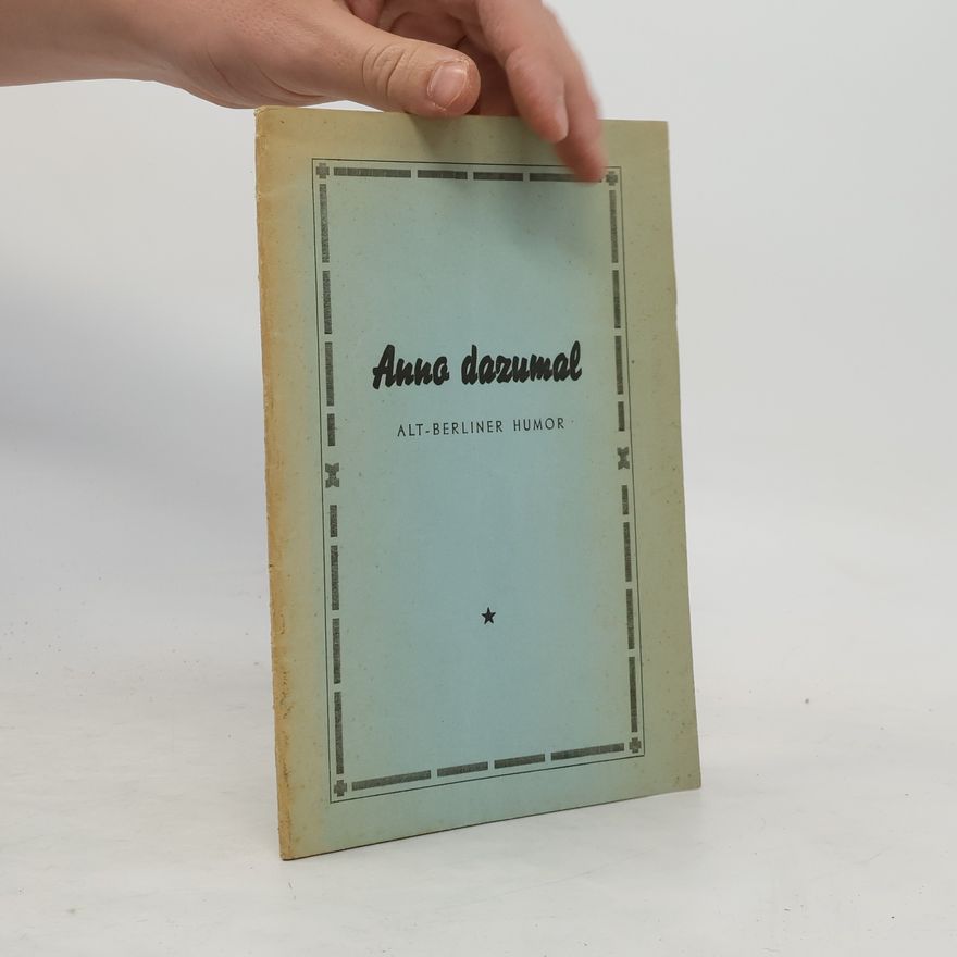 Autorenkollektiv Anno dazumal