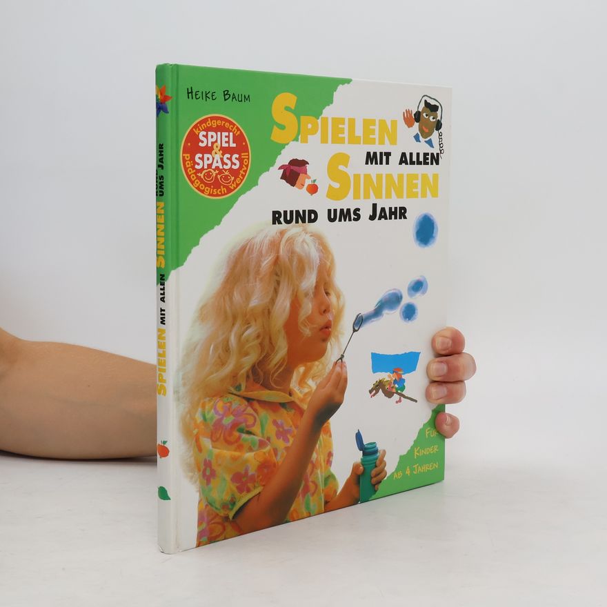 Heike Baum Spielen mit allen Sinnen rund ums Jahr