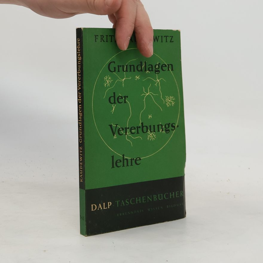 Fritz Kaudewitz Grundlagen der Vererbungs