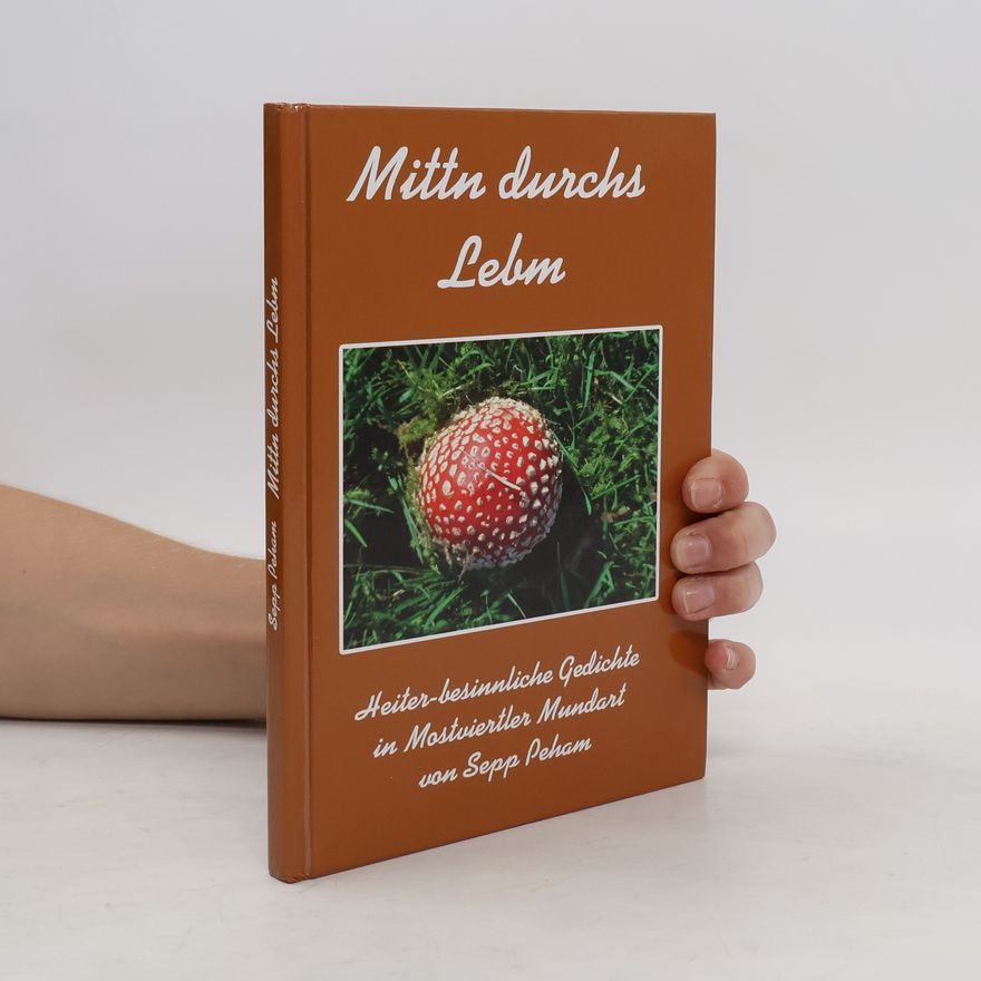 Sepp Peham Mittn durchs Lebm