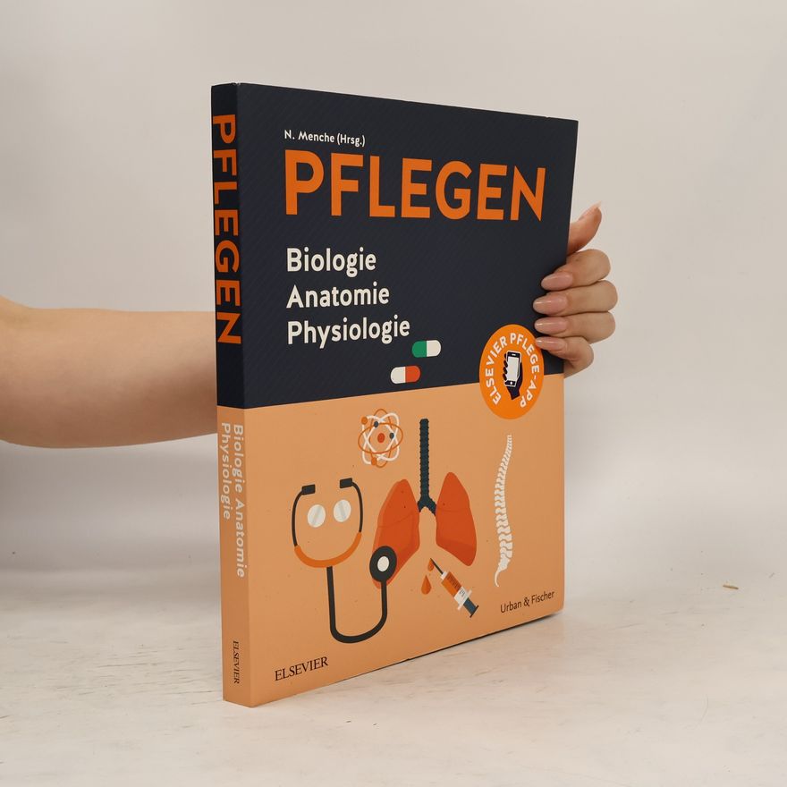 Nicole Menche Pflegen - Biologie Anatomie Physiologie