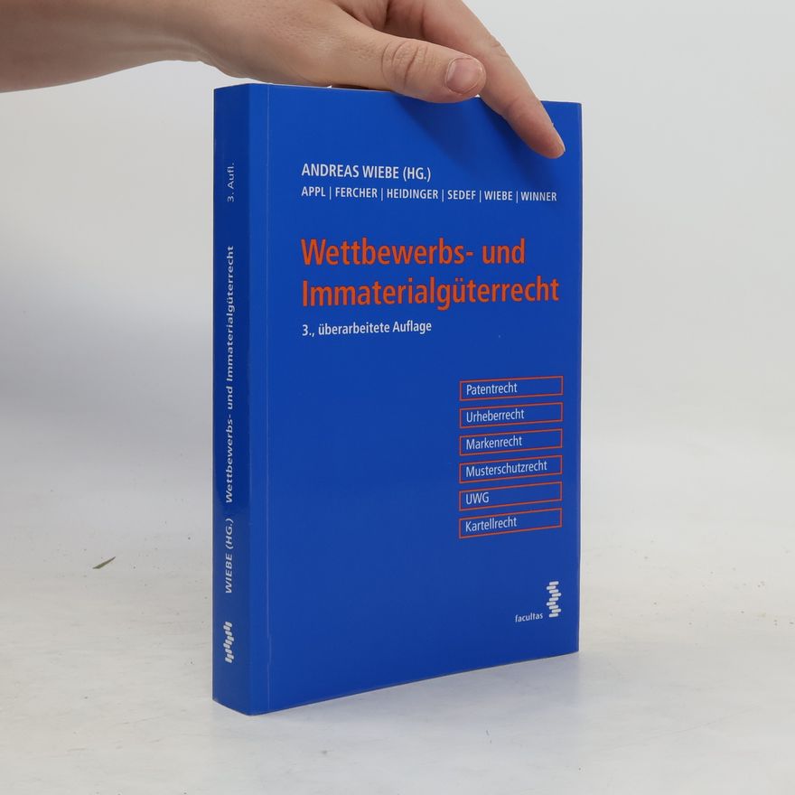 Andreas Wiebe Wettbewerbs- und Immaterialgüterrecht