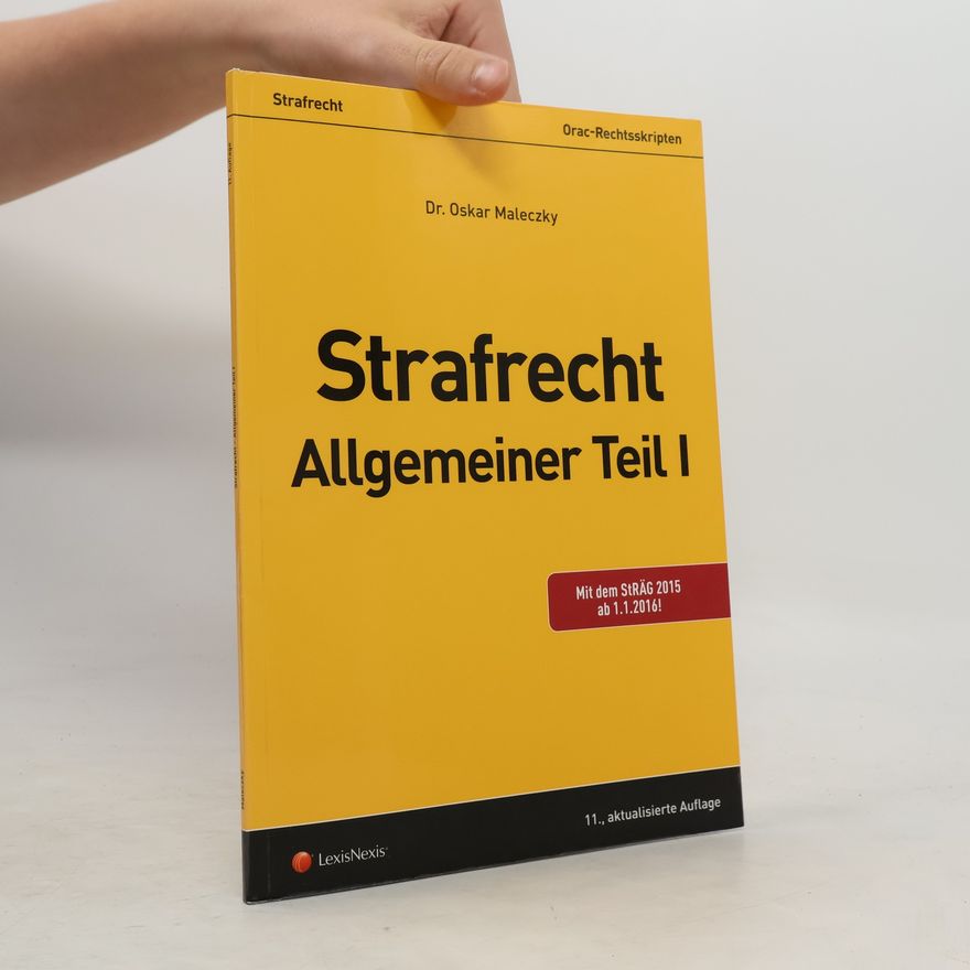 Oskar Maleczky Strafrecht, Allgemeiner Teil I