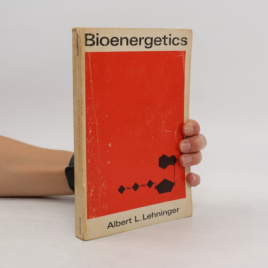 Albert Lester Lehninger Bioenergetics