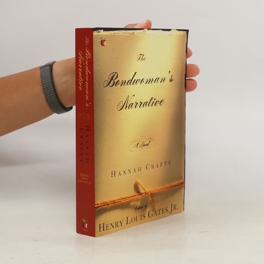 Hannah Crafts The Bondwoman's Narrative