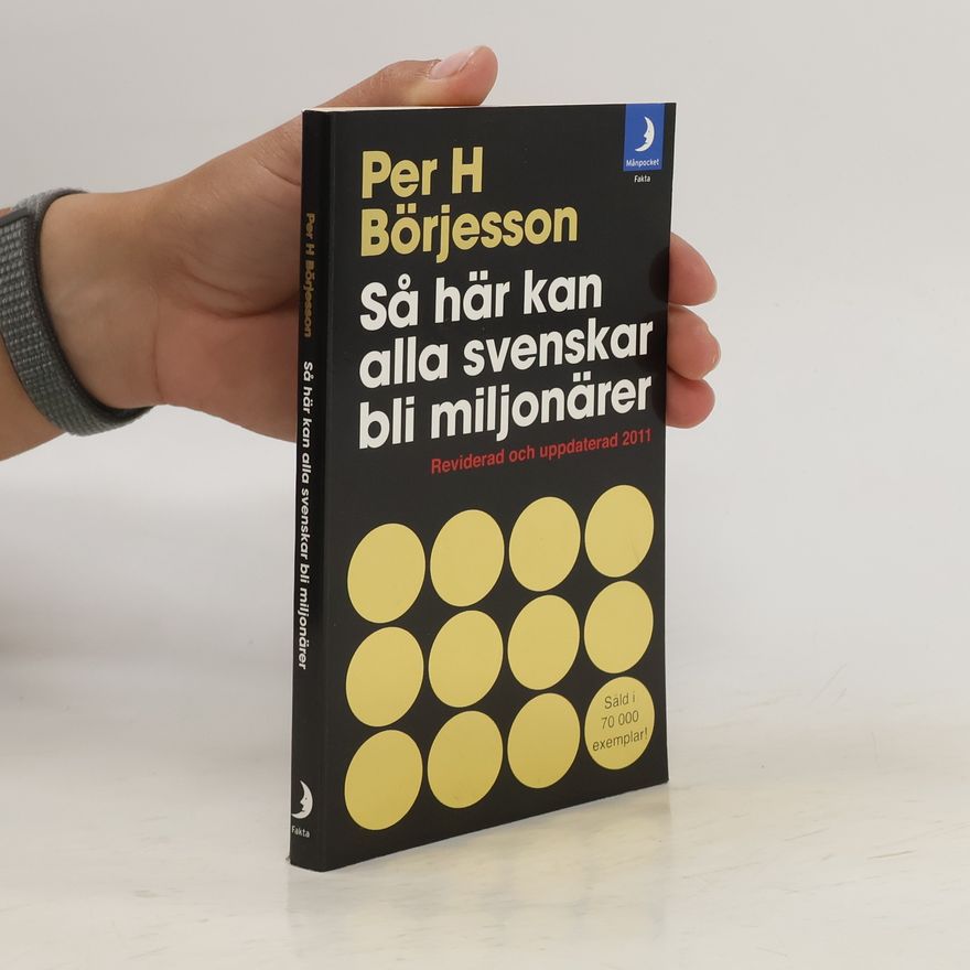 Per H. Börjesson Så här kan alla svenskar bli miljonärer