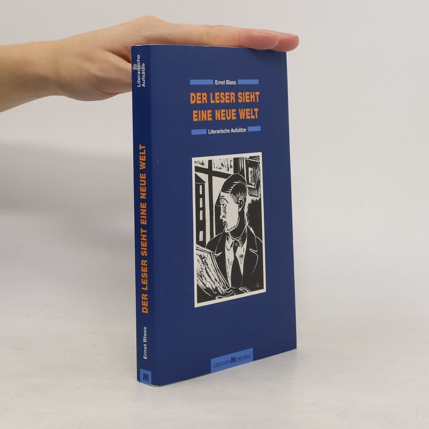 Ernst Blass Der Leser sieht eine neue Welt