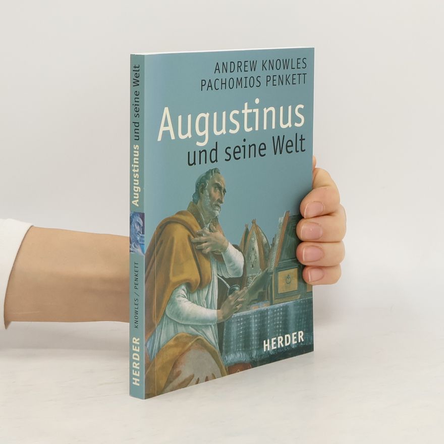 Andrew Knowles Augustinus und seine Welt
