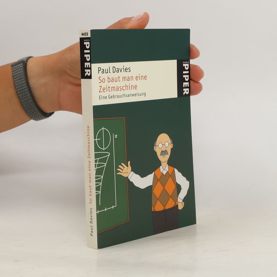 Paul Davies So baut man eine Zeitmaschine