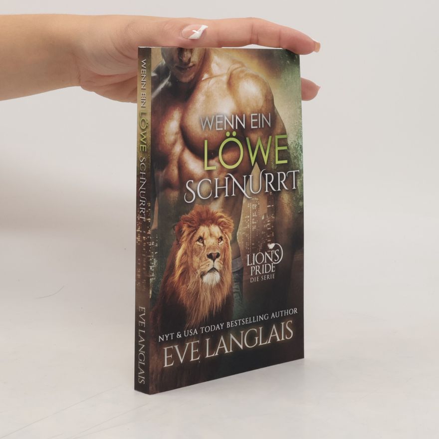 Eve Langlais Lion's Pride: Wenn ein Löwe schnurrt