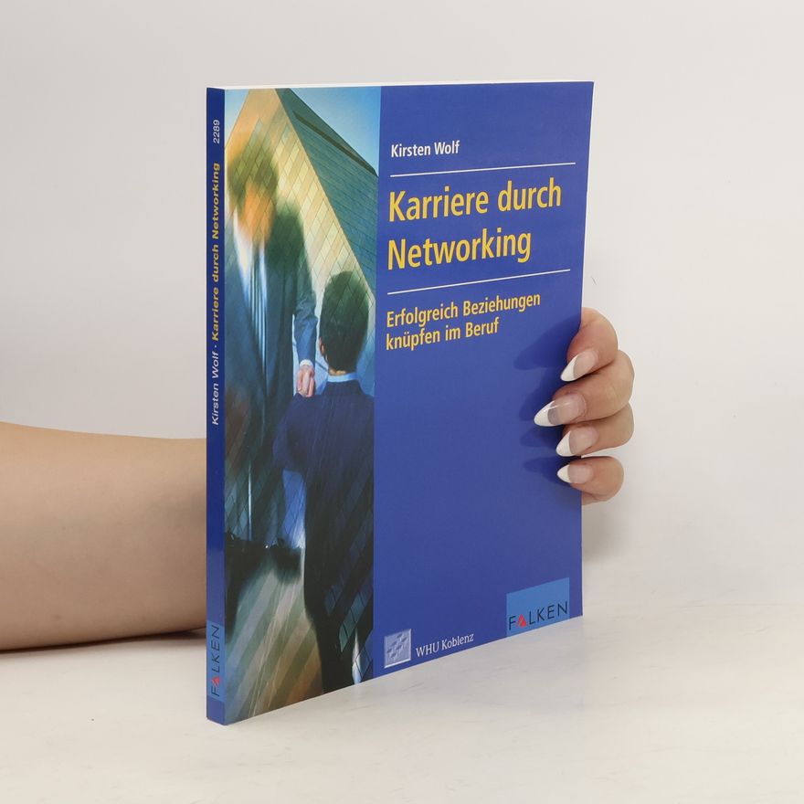 Kirsten Wolf Karriere durch Networking