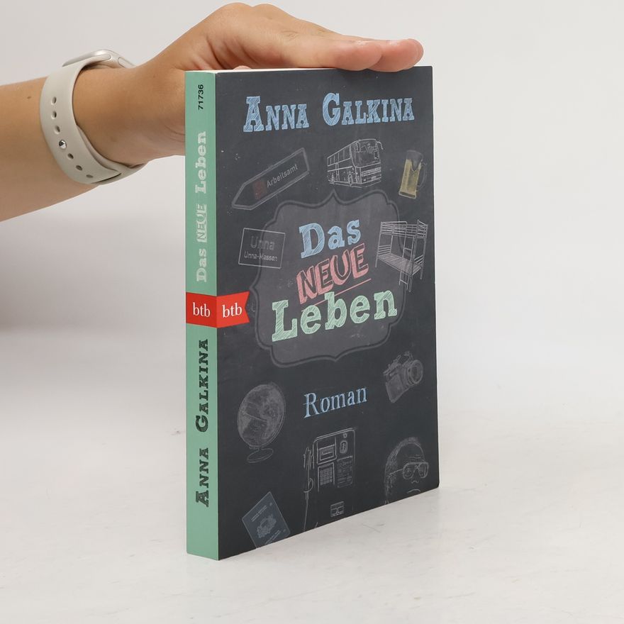 Anna Galkina Das neue Leben