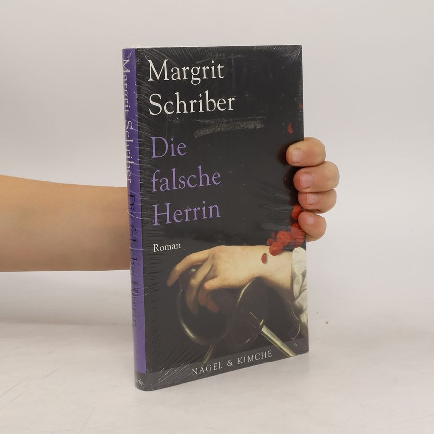 Margrit Schriber Die falsche Herrin