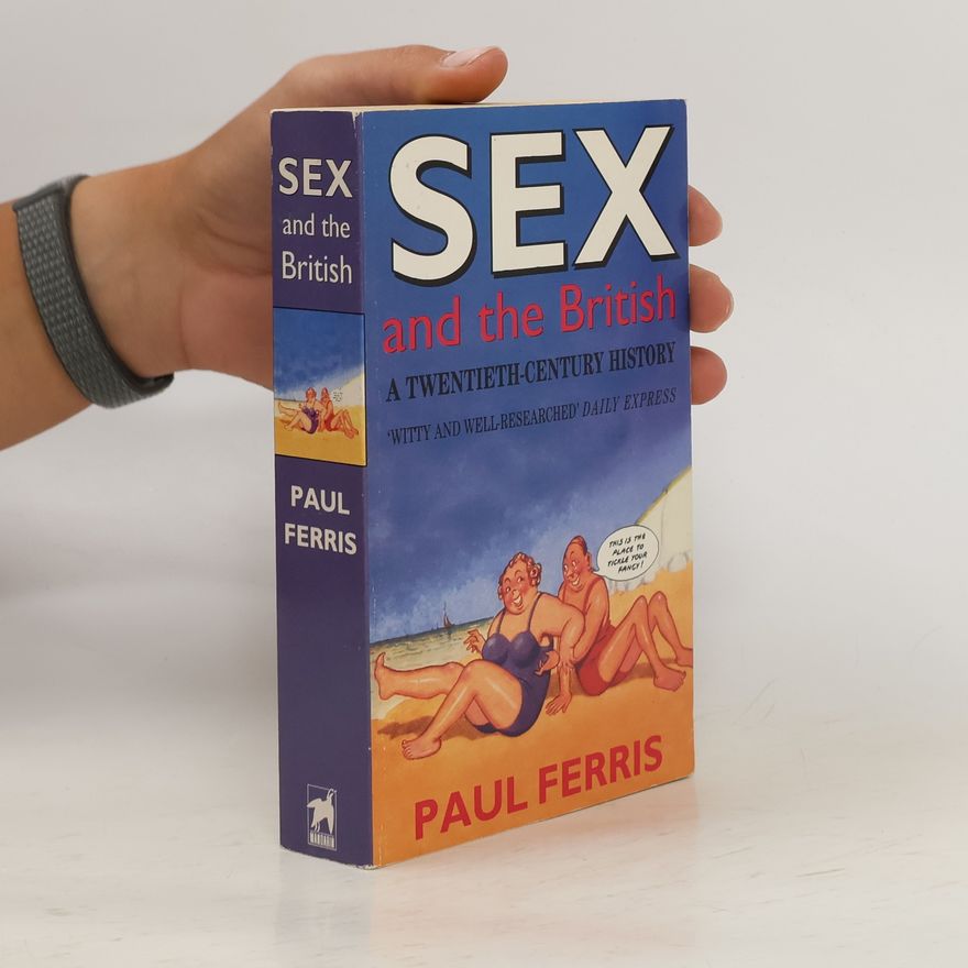 Paul Ferris Sex and the British
