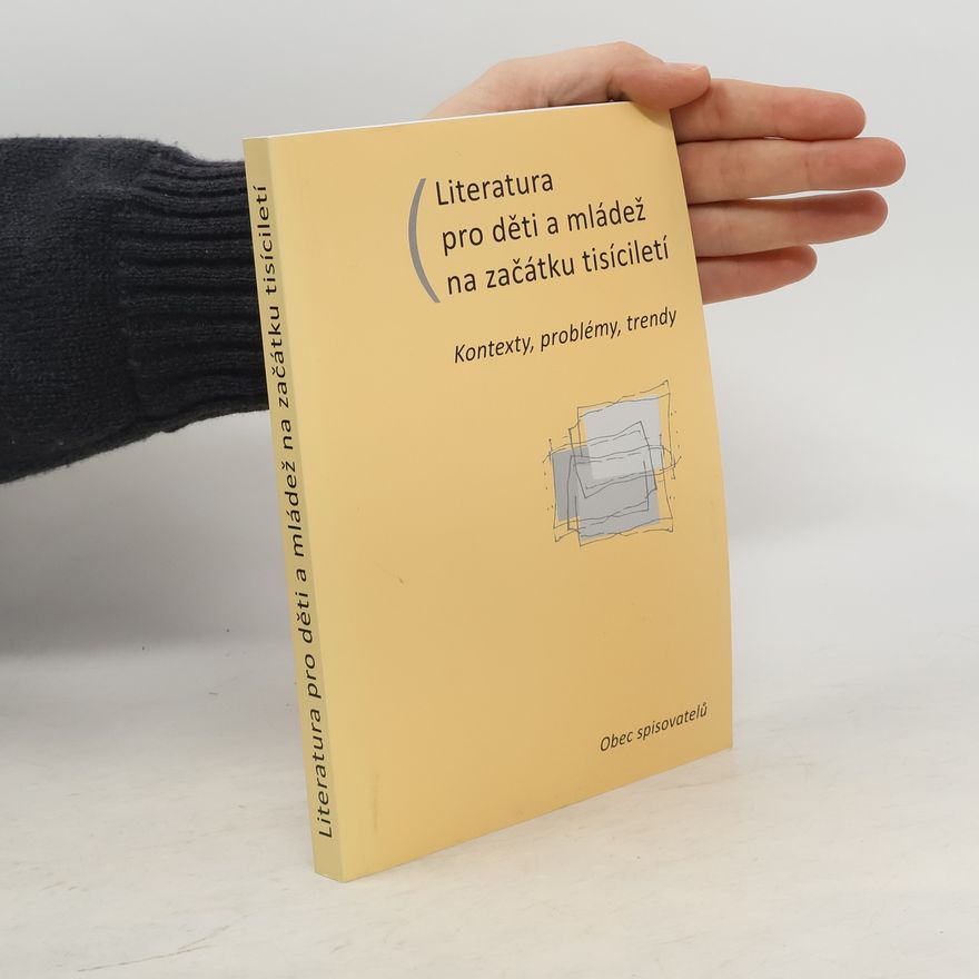 Luisa Nováková Literatura pro děti a mládež na začátku tisíciletí: kontexty, problémy, trendy