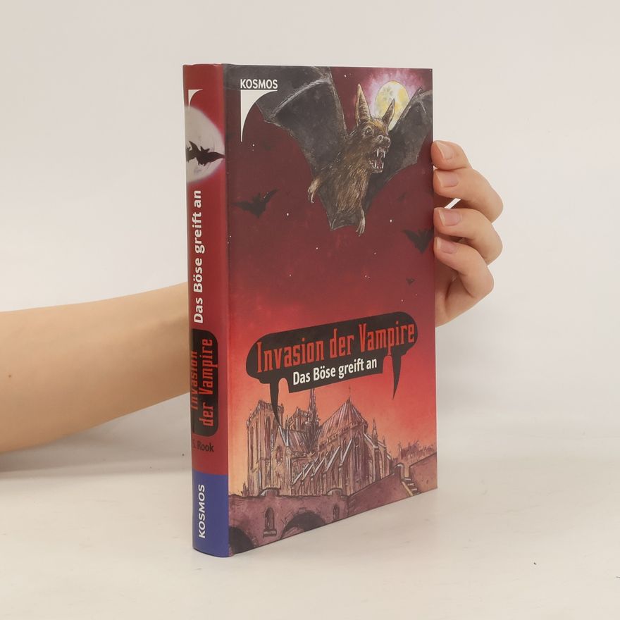 Sebastian Rook Invasion der Vampire. Das Böse greift an