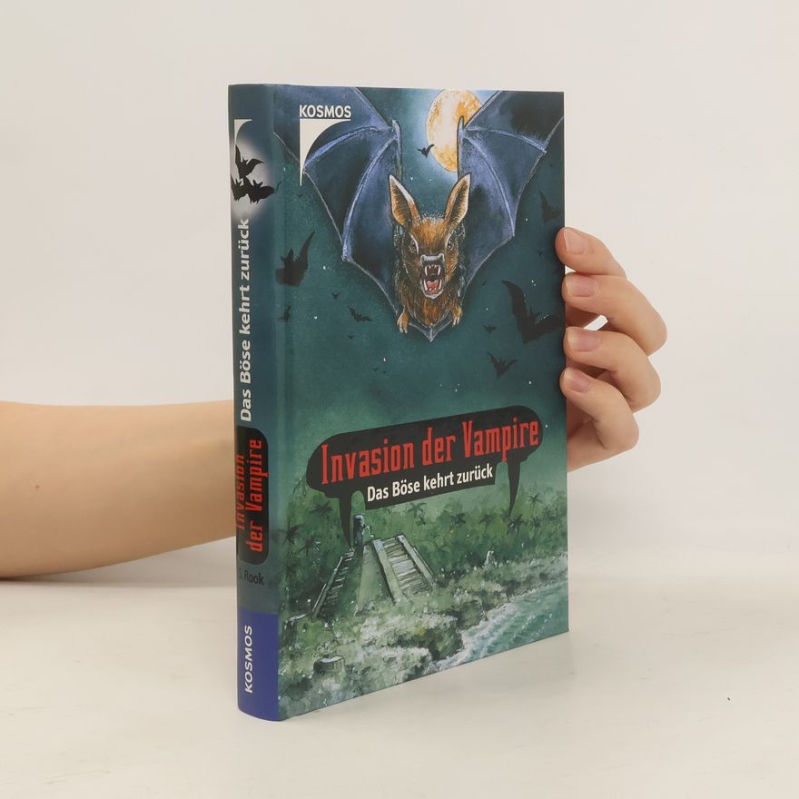 Sebastian Rook Invasion der Vampire. Das Böse kehrt zurück