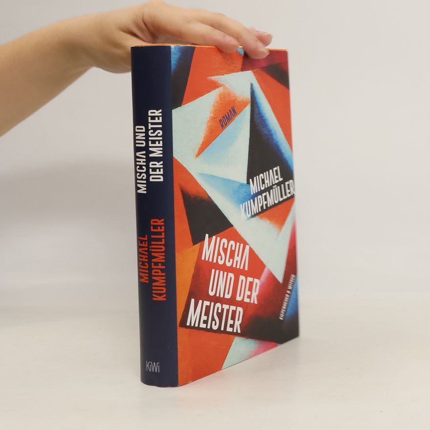 Michael Kumpfmüller Mischa und der Meister