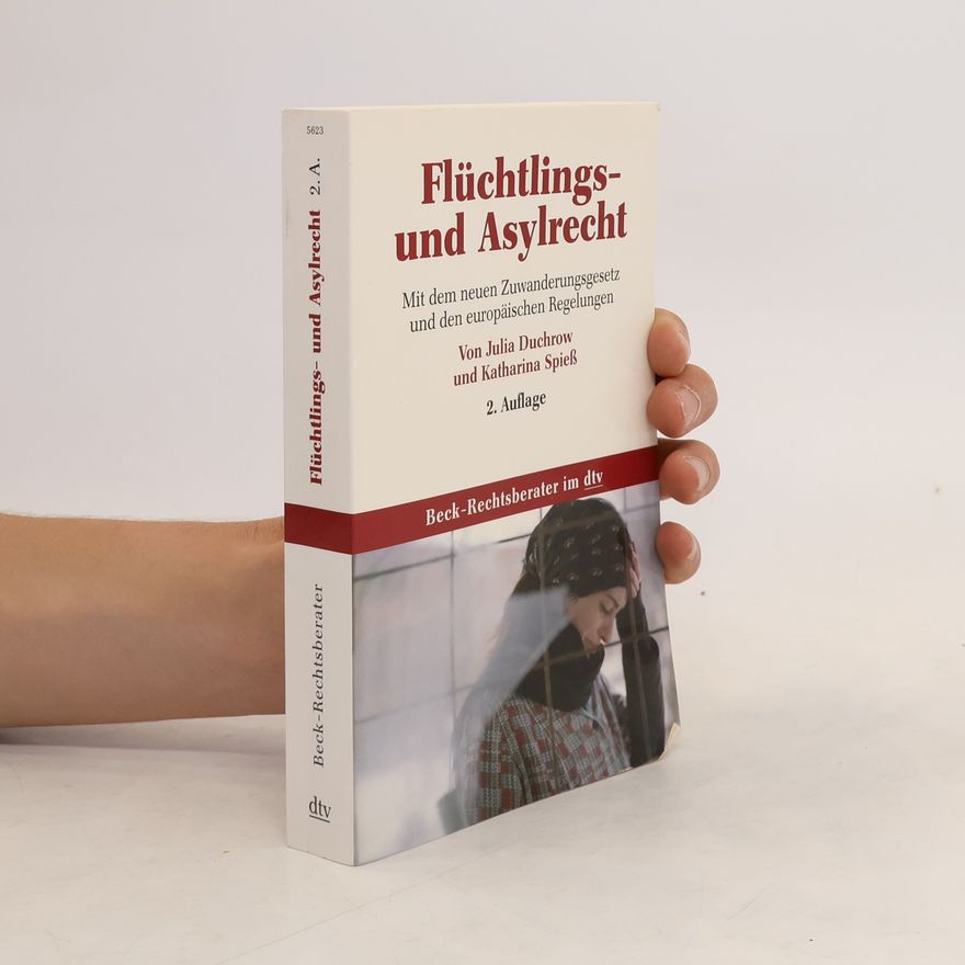 Julia Duchrow Flüchltlings- und Asylrecht. Mit dem neuen Zuwanderungsgesetz und den europäischen Regelungen