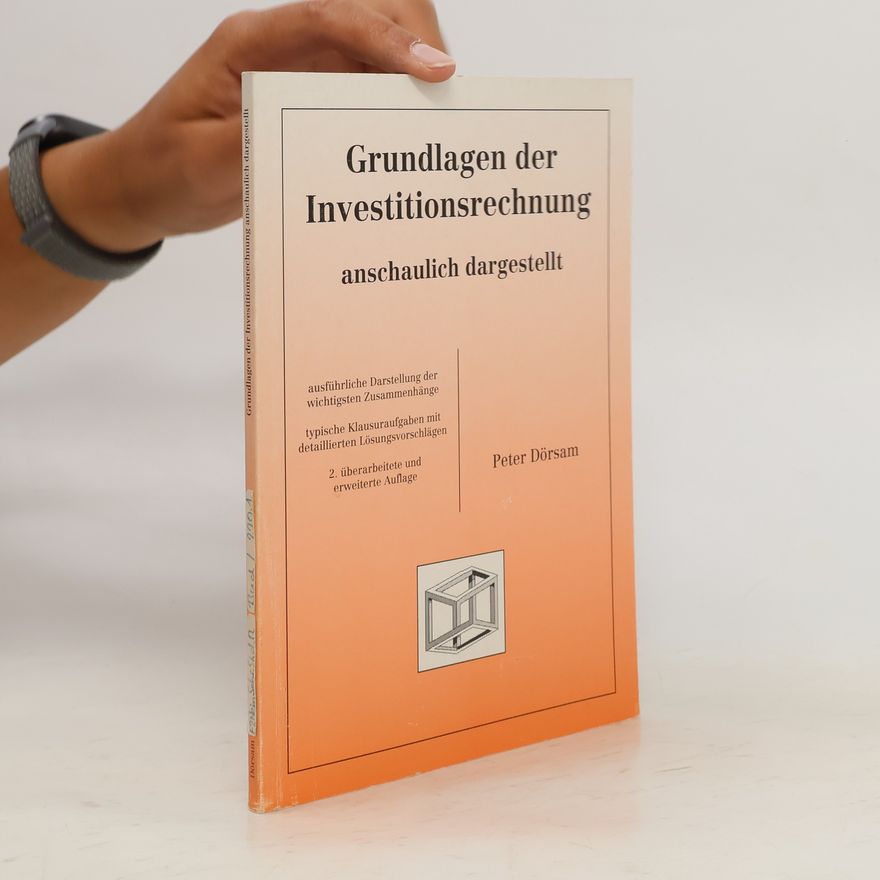 Peter Dörsam Grundlagen der Investitionsrechnung