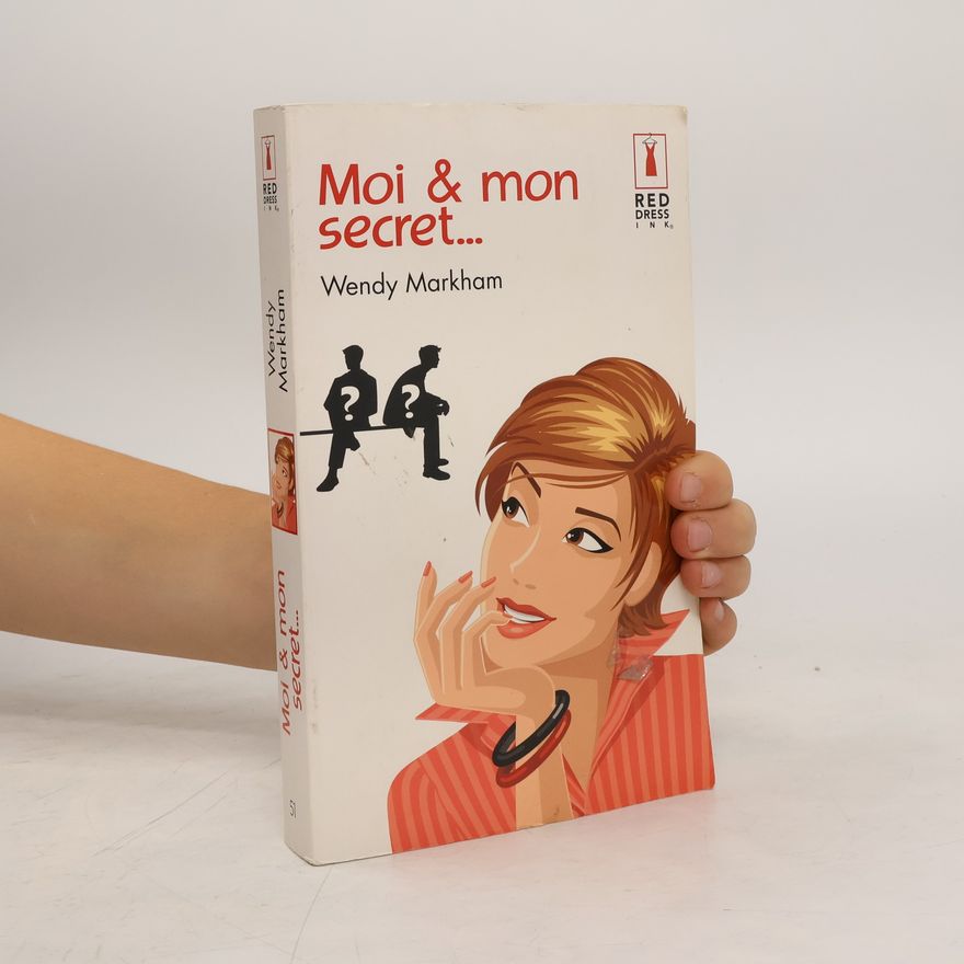 Wendy Markham Moi & mon secret
