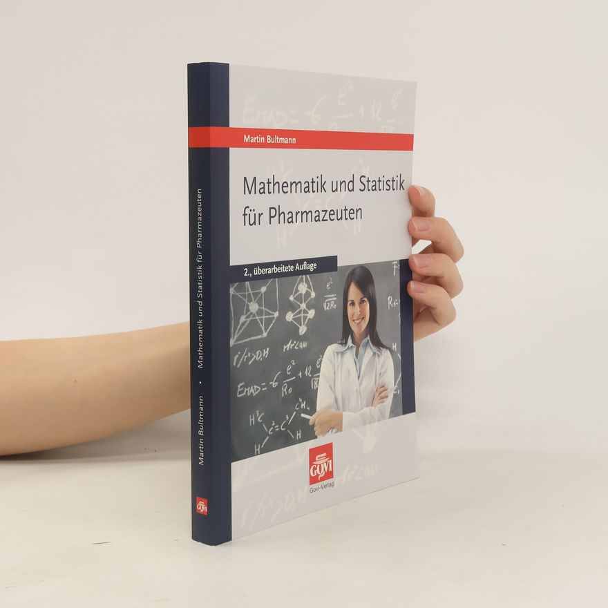 Martin Bultmann Mathematik und Statistik für Pharmazeuten