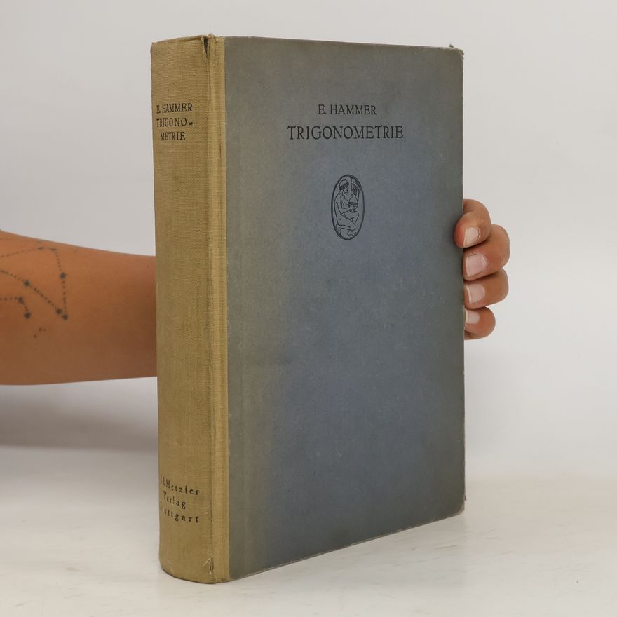 E. (Ernst) Hammer Handbuch der ebenen und sphärischen Trigonometrie