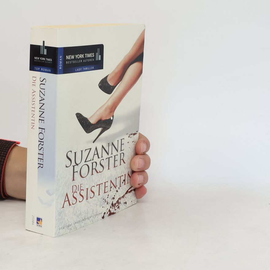 Suzanne Forster Die Assistentin