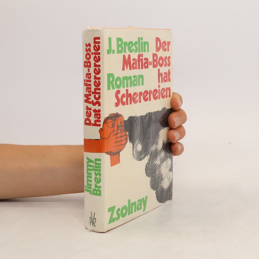 Jimmy Breslin Der Mafia-Boss hat Scherereien