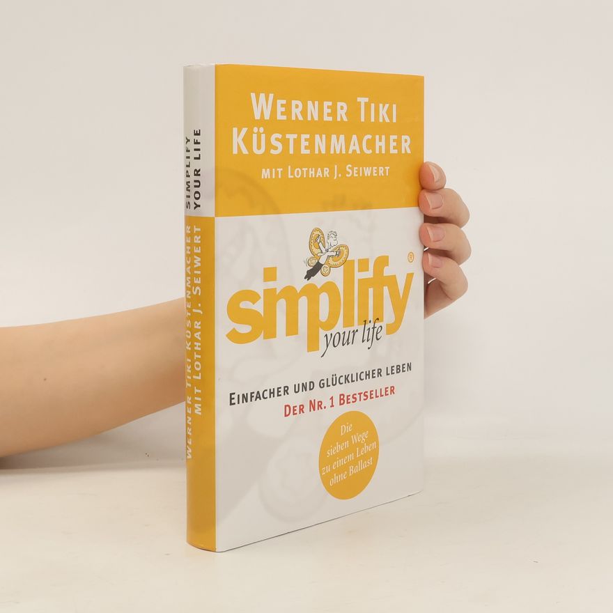 Werner Tiki Küstenmacher Simplify Your Life