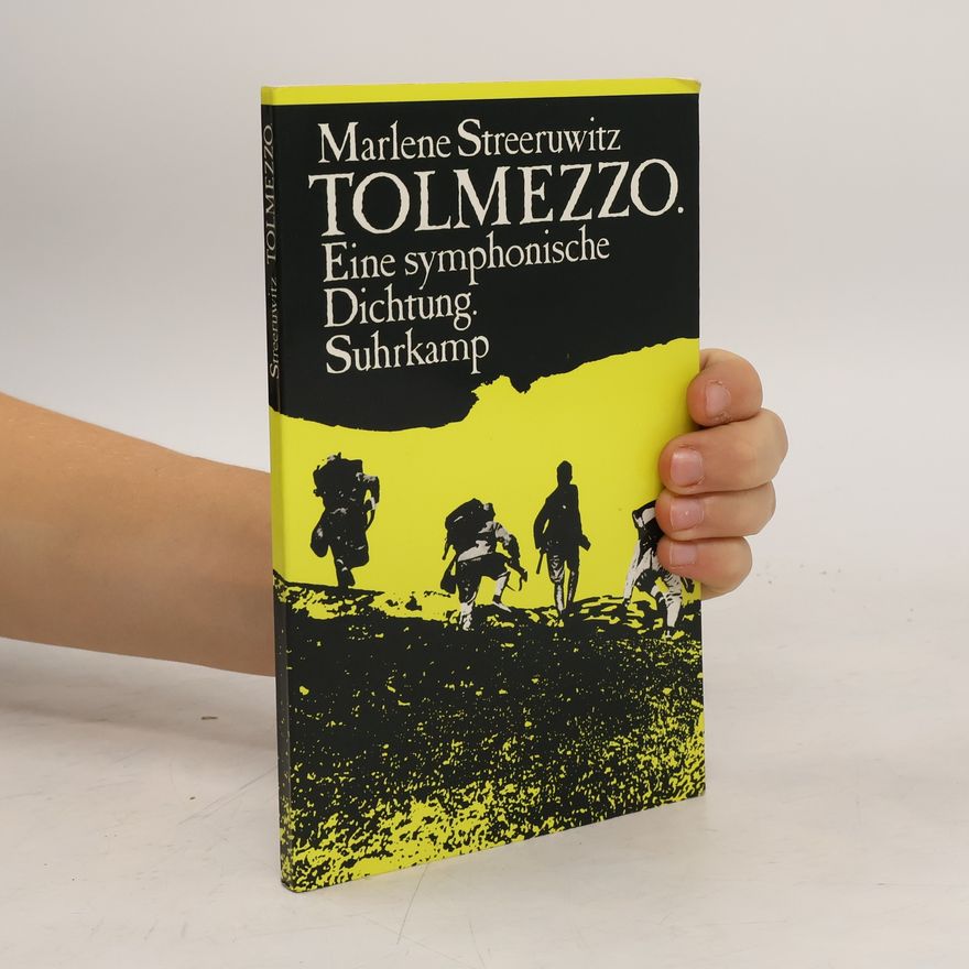 Marlene Streeruwitz Tolmezzo. Eine symphonische Dichtung