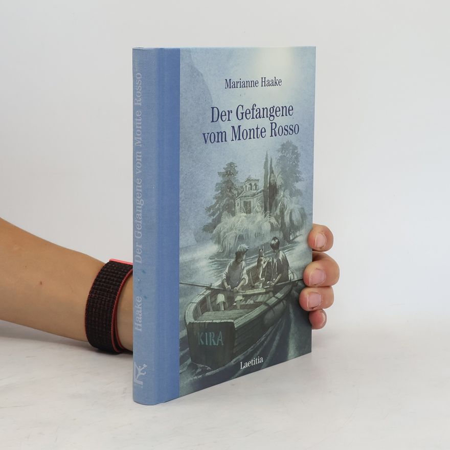 Marianne Haake Der Gefangene vom Monte Rosso