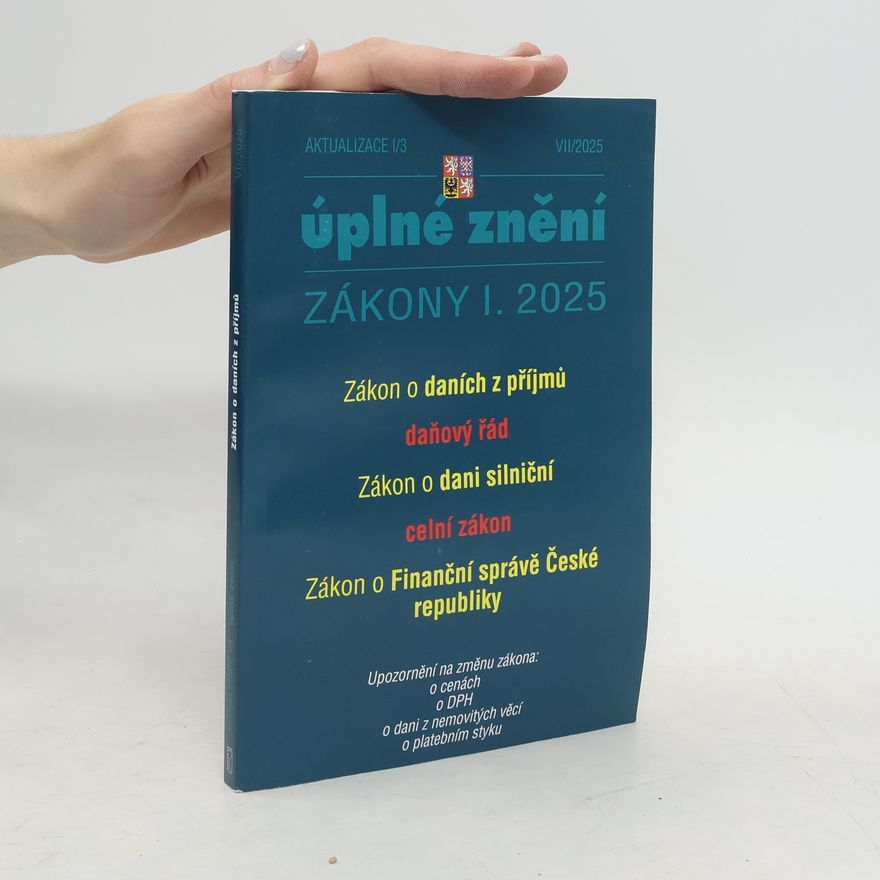 Collectif d'auteurs Úplné znění. Zákony I. 2025