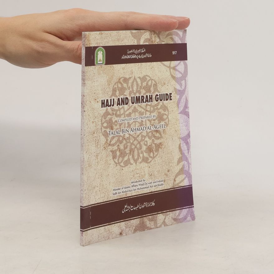 Talal Bin Ahmad Al-Ageel Hajj und umrah Guide
